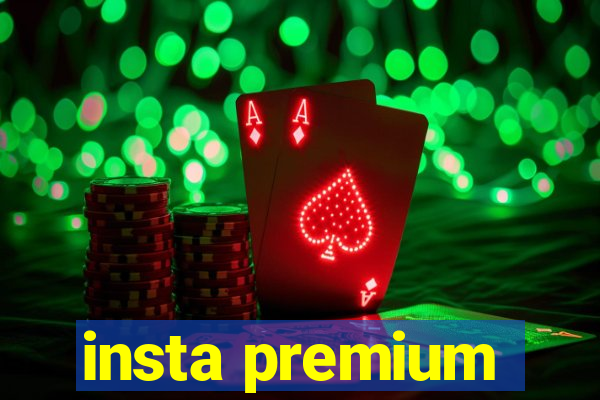 insta premium